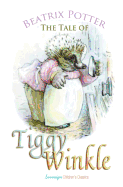 The Tale of Mrs. Tiggy-Winkle (Peter Rabbit Tales)