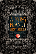A Dying Planet Short Stories (Gothic Fantasy)