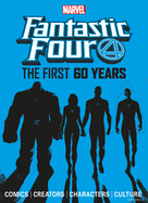 Marvel's Fantastic Four: The First 60 Years (Marvel's Fantastic Four Anniversary Special)