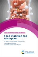 Food Digestion and Absorption: Its Role in Food Product Development (ISSN)