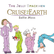 The Jelly Spacemen: Cruise to Earth