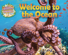 Welcome to the Ocean (Nature's Neighborhoods: All about Ecosystems)