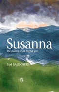 Susanna: The Making of an English Girl