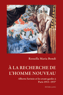 ├âΓé¼ la recherche de l├óΓé¼Γäóhomme nouveau: Alberto Savinio et les avant-gardes ├â┬á Paris 1911├óΓé¼ΓÇ£1937 (Art and Thought / Art et pens├â┬⌐e) (French Edition)