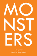 Monsters: A Companion (Genre Fiction and Film Companions)