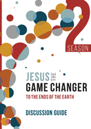Jesus the Game Changer 2 Discussion Guide