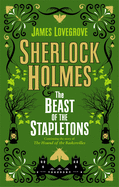 Sherlock Holmes & the Beast of the Stapletons