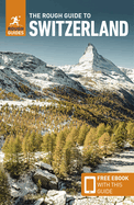 The Rough Guide to Switzerland (Travel Guide with Free eBook) (Rough Guides)