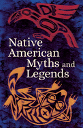 Native American Myths & Legends (Arcturus Classic Myths and Legends)