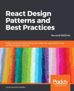 'React Design Patterns and Best Practices, Second Edition'