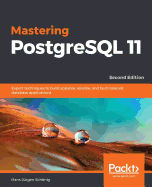 'Mastering PostgreSQL 11, Second Edition'