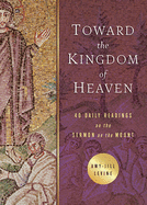 Toward the Kingdom of Heaven (Sermon on the Mount)