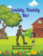 Daddy, Daddy Me!: Illustrator Blessinge1