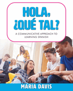 Hola, ├é┬┐Qu├â┬⌐ tal?: A Communicative Approach to Learning Spanish (Spanish Edition)