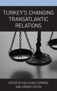 Turkey├óΓé¼Γäós Changing Transatlantic Relations