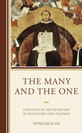 The Many and the One: Creation as Participation in Augustine and Aquinas