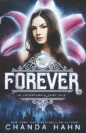 Forever (An Unfortunate Fairy Tale)