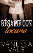 B├â┬⌐same con locura (Condado de Bridgewater) (Spanish Edition)