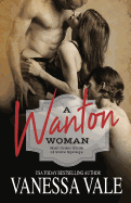 A Wanton Woman: Large Print (Mail Order Bride of Slate Springs)
