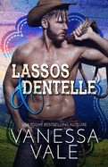 Lassos & dentelle: Grands caract├â┬¿res (Les Cowboys Du Ranch Lenox) (French Edition)