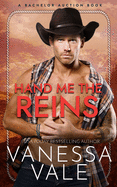 Hand Me The Reins (Bachelor Auction)