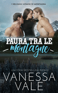 Paura tra le montagne (I Selvaggi Uomini Di Montagna) (Italian Edition)