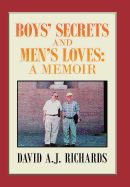 Boys' Secrets and Men's Loves: A Memoir