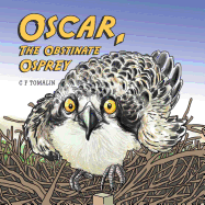 'Oscar, the Obstinate Osprey'