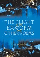 The Flight of the Ex-Worm and Other Poems