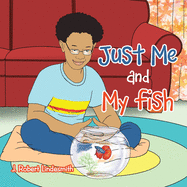 Just Me and My Fish
