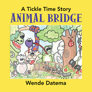 Animal Bridge: A Tickle Time Story