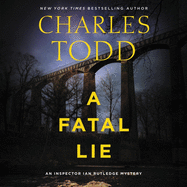 A Fatal Lie: A Novel (The Inspector Ian Rutledge Mysteries)
