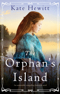The Orphan's Island: An unmissable compelling historical novel (Amherst Island Trilogy)