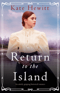 Return to the Island: An utterly gripping historical romance (Amherst Island Trilogy)