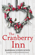 The Cranberry Inn: A gorgeous and feel good Christmas romance