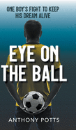 Eye on the Ball (Iam Osborne Series- Book 1)
