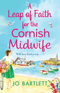 A Leap of Faith for The Cornish Midwife (The Cornish Midwife Series)