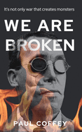 We Are Broken: A gripping novel that simmers to a shocking climax