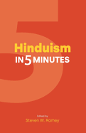 Hinduism in Five Minutes (Religion in 5 Minutes)