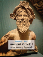 Ancient Greek I: A 21st Century Approach
