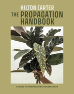 The Propagation Handbook: A Guide to Propagating