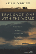 Transactions with the World: Ecocriticism and the Environmental Sensibility of New Hollywood