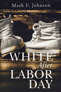 White After Labor Day