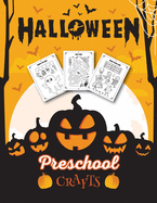 Halloween Preschool Crafts: Fantastic Activity Book For Boys And Girls: Word Search, Mazes, Coloring Pages, Connect the dots, how to draw tasks - For kids ages 5-8 (Halloween Crafts)