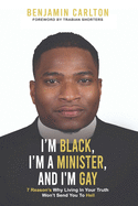 I'm Black, I'm a Minister, and I'm Gay