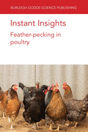 Instant Insights: Feather-pecking in poultry