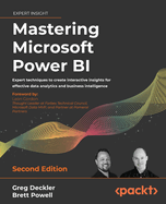 Mastering Microsoft Power BI: Expert techniques to create interactive insights for effective data analytics and business intelligence, 2nd Edition