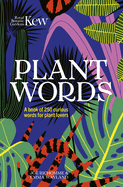 Plant Words: 250 terms for plant lovers