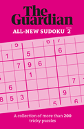 Guardian Sudoku 2: A collection of more than 200 tricky puzzles (Guardian Puzzle Books)