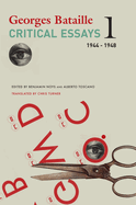 Critical Essays: Volume 1: 1944├óΓé¼ΓÇ£1948 (Volume 1) (The French List)